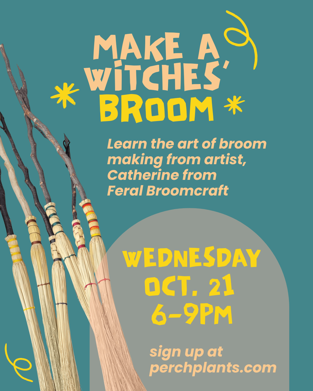 Make a Witch's Broom workshop flyer, Wednesday, October 21 from 6–9pm.